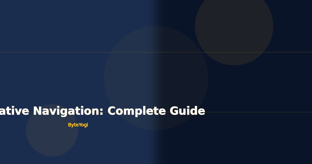 React Native Navigation: Complete Guide